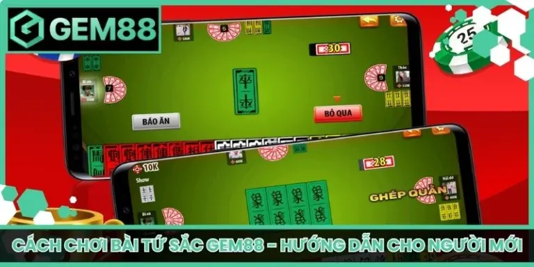 cách chơi bài tứ sắc Gem88