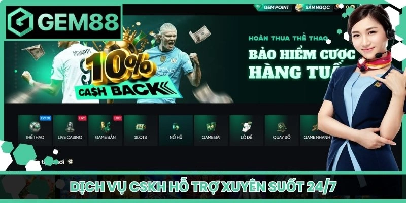 Dịch vụ CSKH hỗ trợ xuyên suốt 24/7