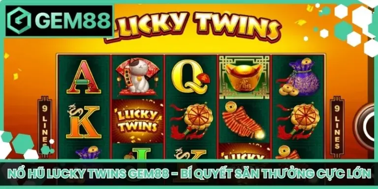 nổ hũ Lucky Twins Gem88