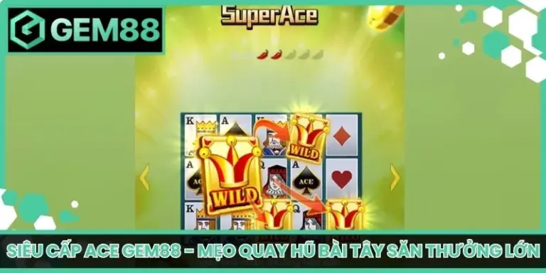 Siêu cấp ACE Gem88