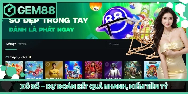 Xổ Số – Dự đoán kết quả nhanh, kiếm tiền tỷ